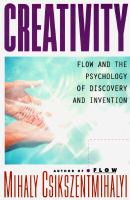 Creativity Flow and the Psychology of Discovery and Invention