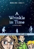 A Wrinkle in Time - The Graphic Novel A Wrinkle in Time - The Graphic Novel