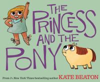The Princess and the Pony The Princess and the Pony
