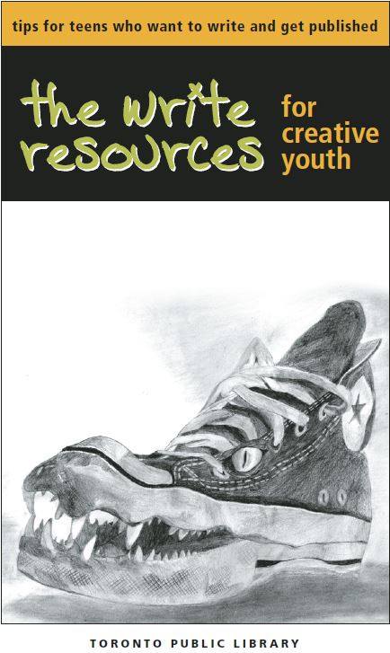 The Write Resources for Creative Youth Tips for Teens who Want to Write and Get Published