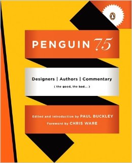 Penguin 75 edited by Paul Buckley