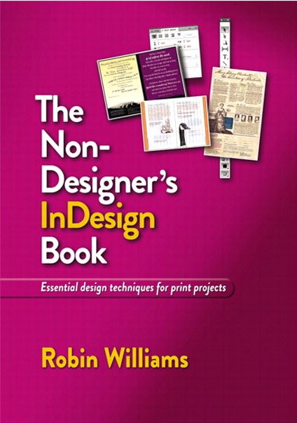 The Non-Designer's InDesign Book by Robin Williams