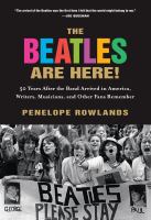 The Beatles are here! 50 years after the band arrived in America, writers and other fans remember