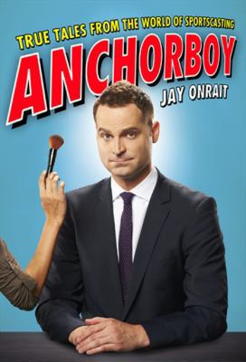 Anchorboy Anchorboy