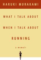 What I talk about when I talk about running
