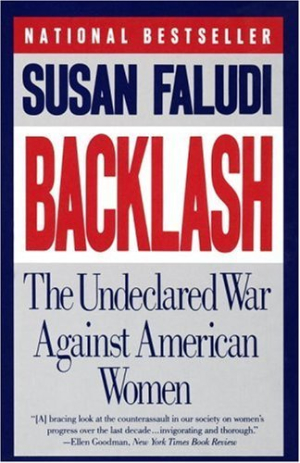 Backlash - the undeclared war against American women - Susan Faludi Backlash - the undeclared war against American women - Susan Faludi