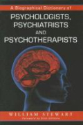 Biographical dictionary of psychologists, psychiatrists and psychotherapists