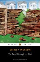 The Road Through the Wall by Shirley Jackson The Road Through the Wall by Shirley Jackson