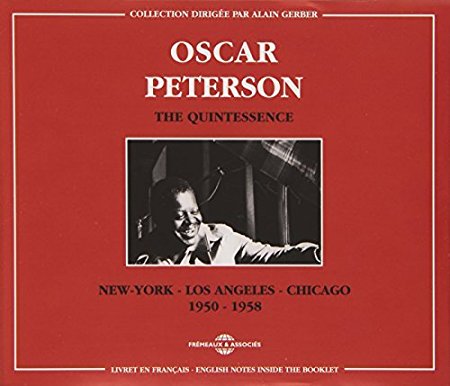 Oscar Peterson 1950-1958 The Quintessence