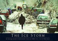 The ice storm an historic record in photographs of January 1998