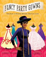 Fancy Party Gowns the story of fashion designer Ann Cole Lowe