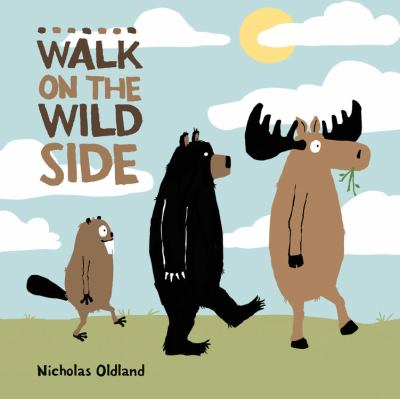 Walk on the Wild Side, by Nicholas Oldland