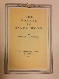 The worker in sandalwood, by Marjorie L. C. Pickthall
