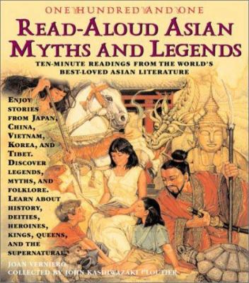 One Hundred One Read-Aloud Asian Myths and Legends