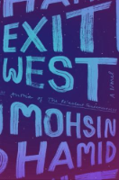 Exit West, by Mohsin Hamid