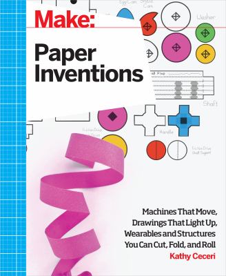 Paper Inventions by Kathy Ceceri