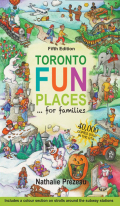 Toronto Fun Places for Families  by Nathalie Prezeau