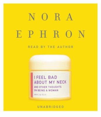 I feel bad about my neck and other thoughts on being a woman