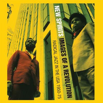 Black fire! New spirits  images of a revolution  radical jazz in the USA 1960-75