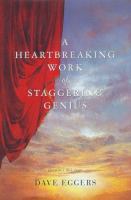A Heartbreaking Work of Staggering Genius by Dave Eggers