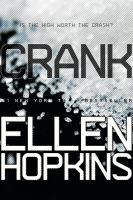 Crank  by Ellen Hopkins