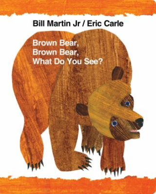 Brown bear brown bear what do you see