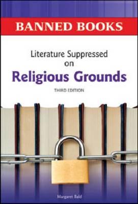 Literature Suppressed on Religious Grounds (Banned Books)