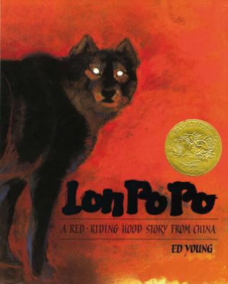 13.Lon Po Po - a Red-Riding Hood story from China. Young Ed. 1989 13.Lon Po Po - a Red-Riding Hood story from China. Young Ed. 1989