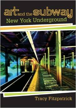 Art and the Subway New York Underground