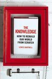 The knowledge how to rebuild our world from scratch The knowledge how to rebuild our world from scratch