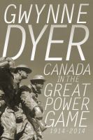 Canada in the great power game 1914-2014