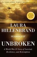 Unbroken - a World War II story of survival, resilience, and redemption