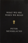 What We See When We Read What We See When We Read
