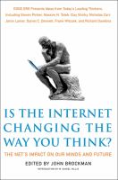 Is the internet changing the way you think Is the internet changing the way you think