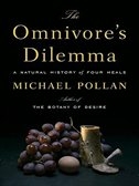Omnivore's dilemma Omnivore's dilemma