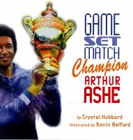 Game set match champion Arthur Ashe