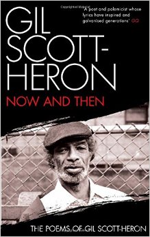 Gil Scott-Heron's book of poetry Now and Then