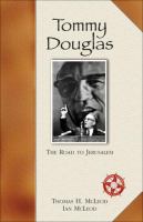 Tommy Douglas the road to Jerusalem