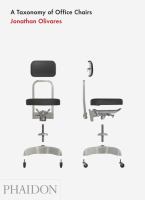 A taxonomy of office chairs - the evolution of the office chair, demonstrated through a catalogue of seminal models and an illustrated taxonomy of their components