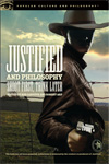 Justified and Philosophy edited by Rod Carveth and Robert Arp