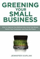 Greening your small busines Greening your small busines