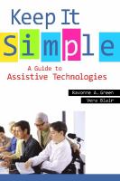 Keep It Simple - A Guide to Assistive Technologies