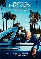 His way a portrait of Hollywood legend Jerry Weintraub His way a portrait of Hollywood legend Jerry Weintraub