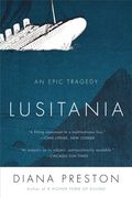 Lusitania-an epic tragedy Lusitania-an epic tragedy