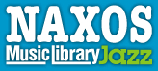 Naxos Music Library - Jazz Naxos Music Library - Jazz
