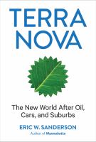 Terra nova the new world after oil, cars, and suburbs