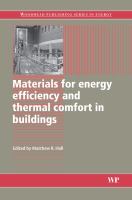 Materials for energy efficiency and thermal comfort in buildings Materials for energy efficiency and thermal comfort in buildings