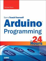 Sams teach yourself Arduino programming in 24 hours