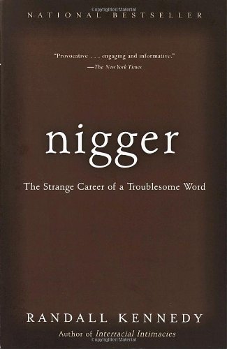 Nigger  the strange career of a troublesome word