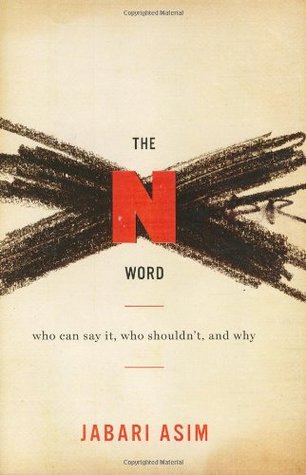 The N word  who can say it, who shouldn't, and why
